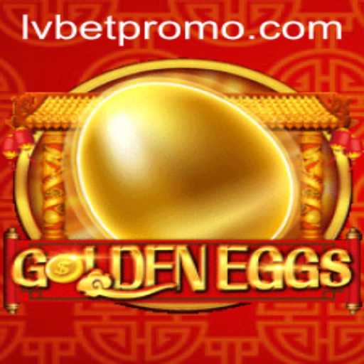 Exploring the Exciting World of GoldenEggs at LVBET